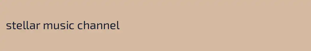 stellar music channel
